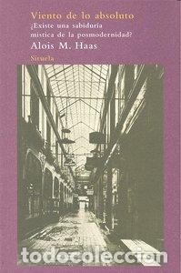 Libros: VIENTO DE LO ABSOLUTO,EL - HAAS, ALOIS M.
