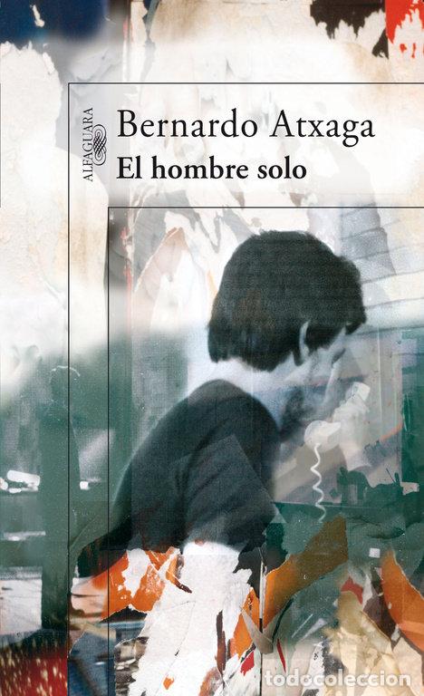 books: HOMBRE SOLO,EL - ATXAGA, BERNARDO