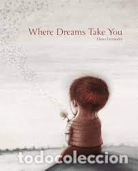 books: WHERE DREAMS TAKE YOU - FERRANDIZ, ELENA