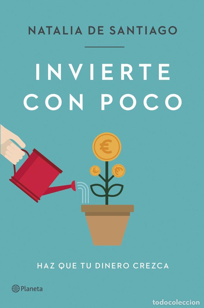 Livros: INVIERTE CON POCO - NATALIA DE SANTIAGO