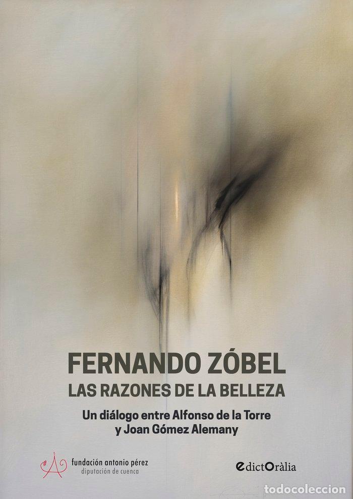 Libri: FERNANDO ZOBEL LAS RAZONES DE LA BELLEZA - GOMEZ ALEMANY, JOAN