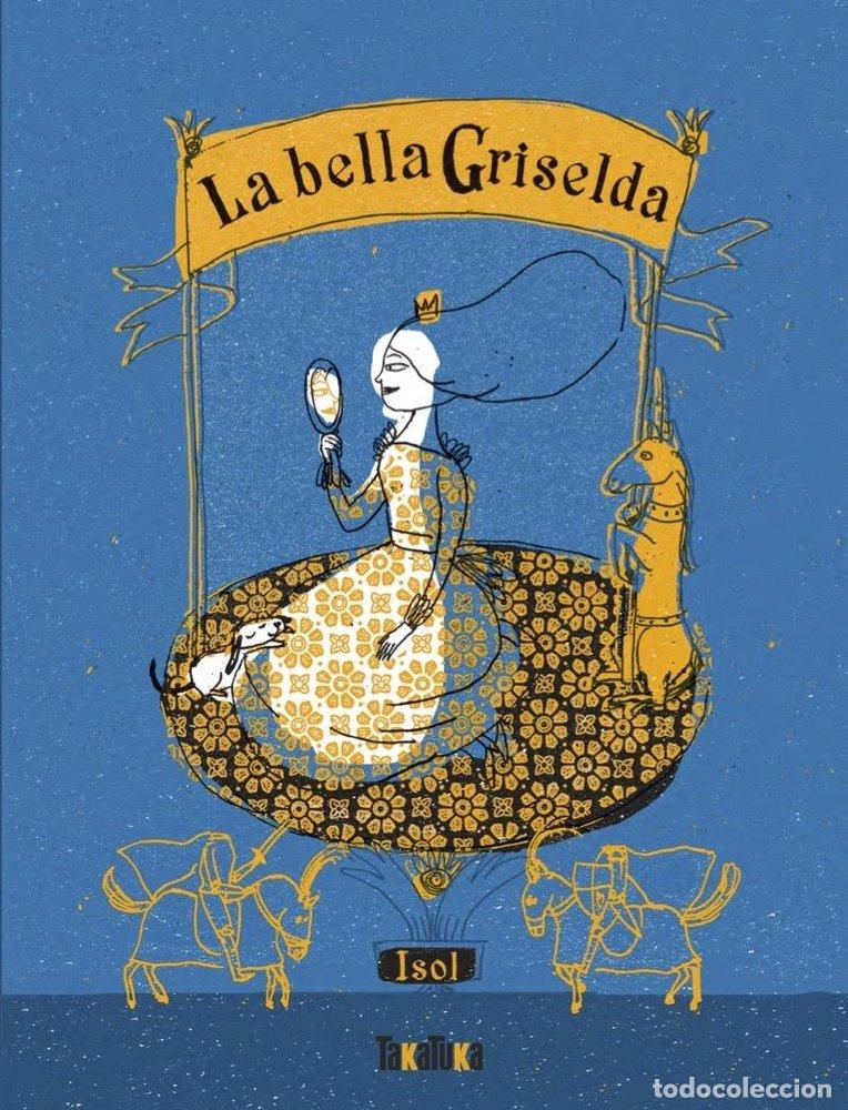 Libros: LA BELLA GRISELDA - Isol - Foto 1