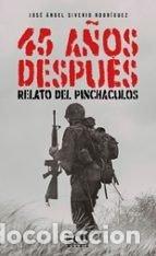 Livres: 45 A&Ntilde;OS DESPUES RELATO DEL PINCHACULOS - SIVERIO RODRIGUEZ, JOSE ANGEL