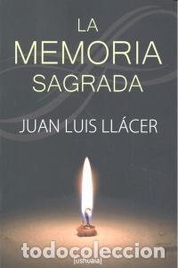 Livres: MEMORIA SAGRADA,LA - LLACER, JUAN LUIS