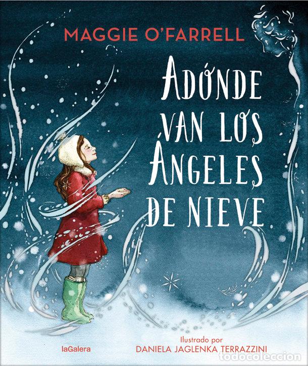 B&uuml;cher: ADONDE VAN LOS ANGELES DE NIEVE - O'FARRELL, MAGGIE
