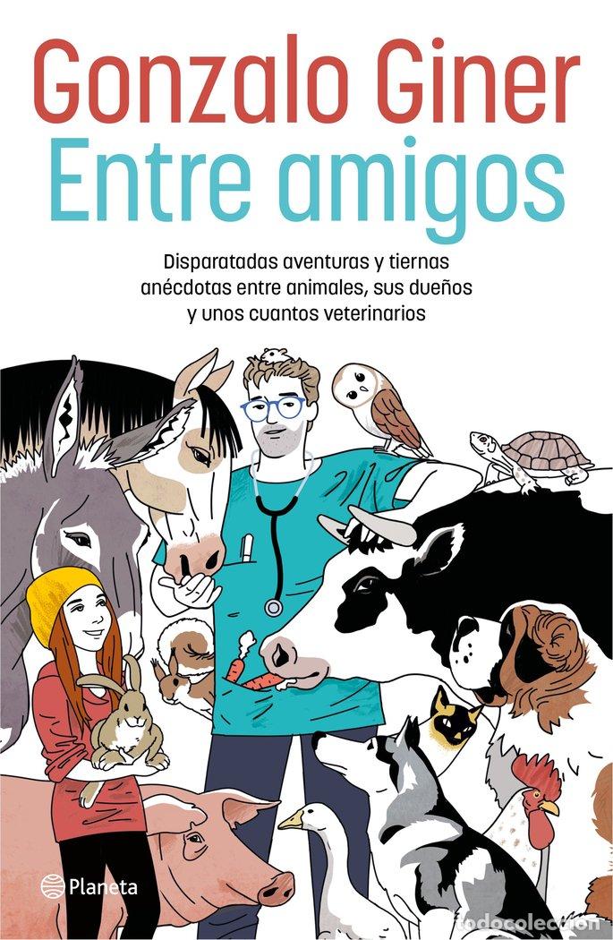 B&uuml;cher: ENTRE AMIGOS - GONZALO GINER