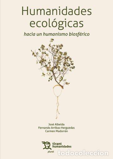 books: HUMANIDADES ECOLOGICAS HACIA UN HUMANISMO BIOSFERICO - ALBELDA