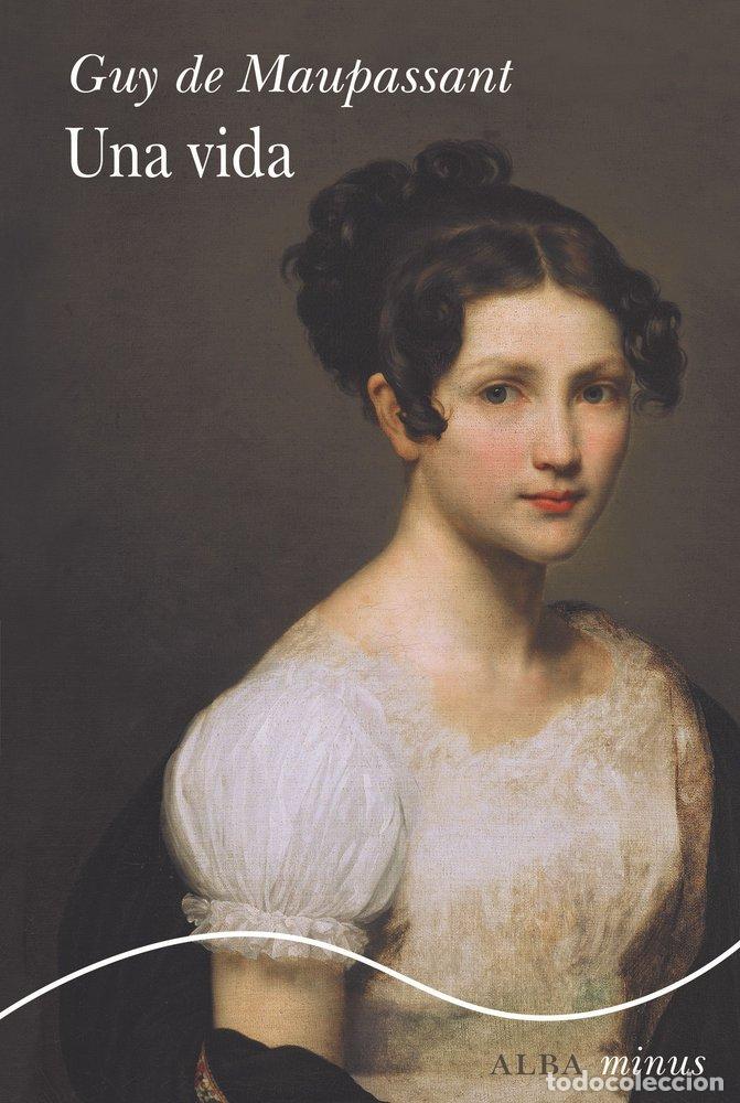books: UNA VIDA - MAUPASSANT, GUY DE