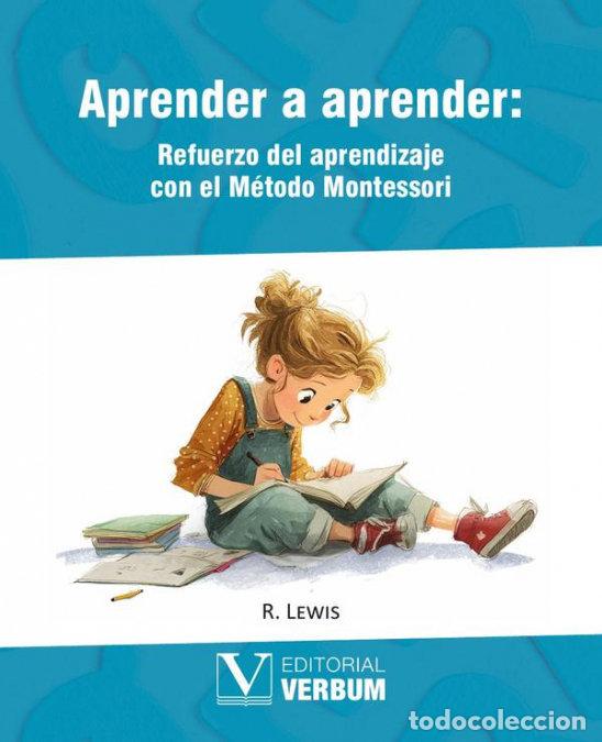 Libri: APRENDER A APRENDER REFUERZO DEL APRENDIZAJE CON EL METODO - R. LEWIS