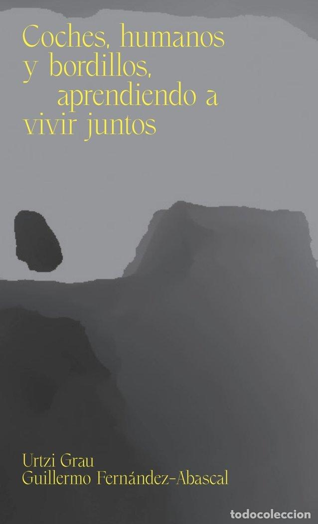 Libri: COCHES HUMANOS Y BORDILLOS APRENDIENDO A VIVIR JUNTOS - AA.VV