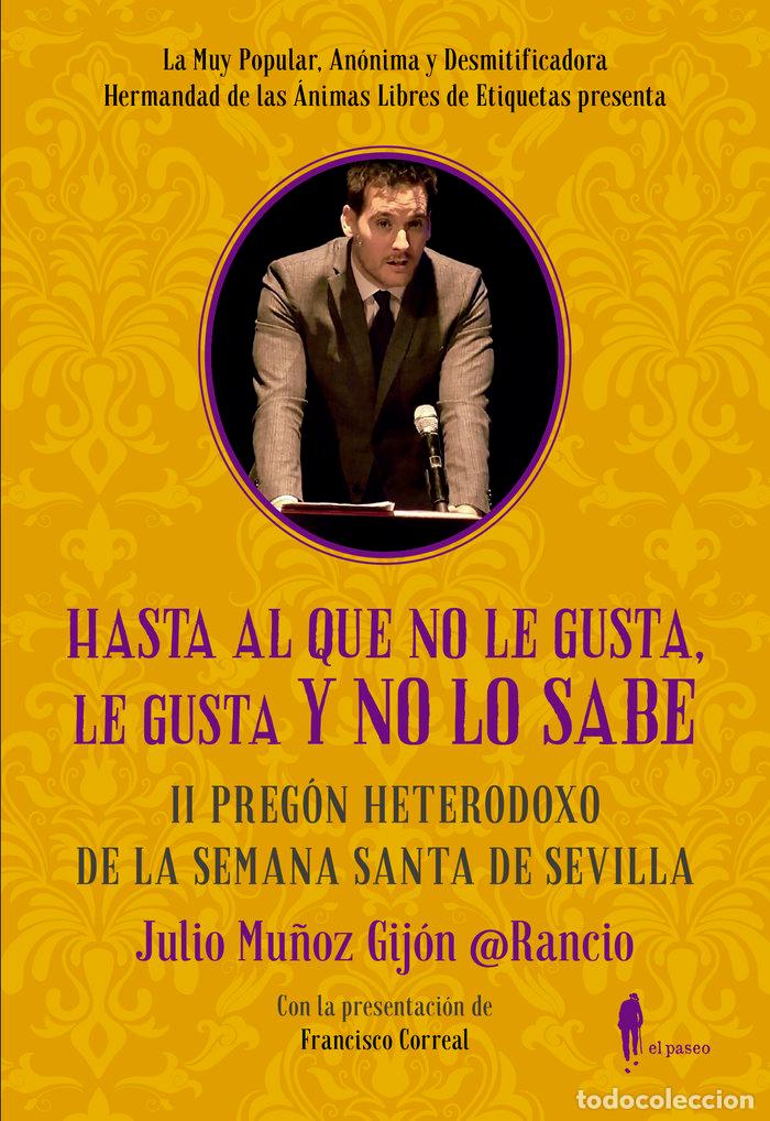 Libri: HASTA AL QUE NO LE GUSTA LE GUSTA Y NO LO SABE - MU&Ntilde;OZ GIJON, JULIO