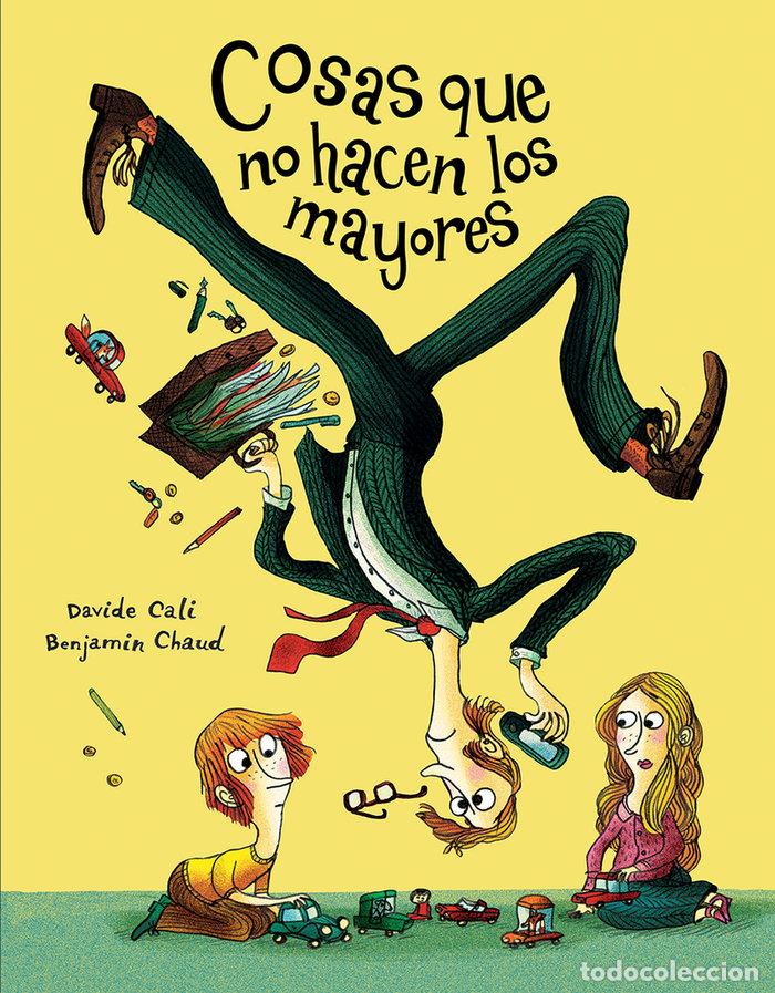 Livres: COSAS QUE NO HACEN LOS MAYORES - CALI