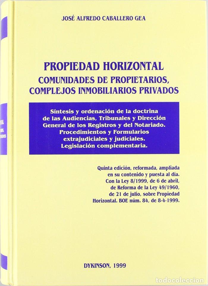 B&uuml;cher: PROPIEDAD HORIZONTAL COMUNIDADES DE PROPIETARIOS COMPLEJO - CABALLERO GEA, JOSE-ALFREDO