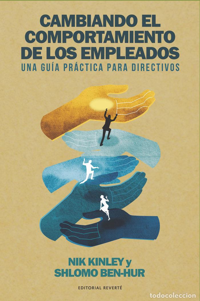 B&uuml;cher: CAMBIANDO EL COMPORTAMIENTO DE LOS EMPLEADOS - KINLEY, NIK