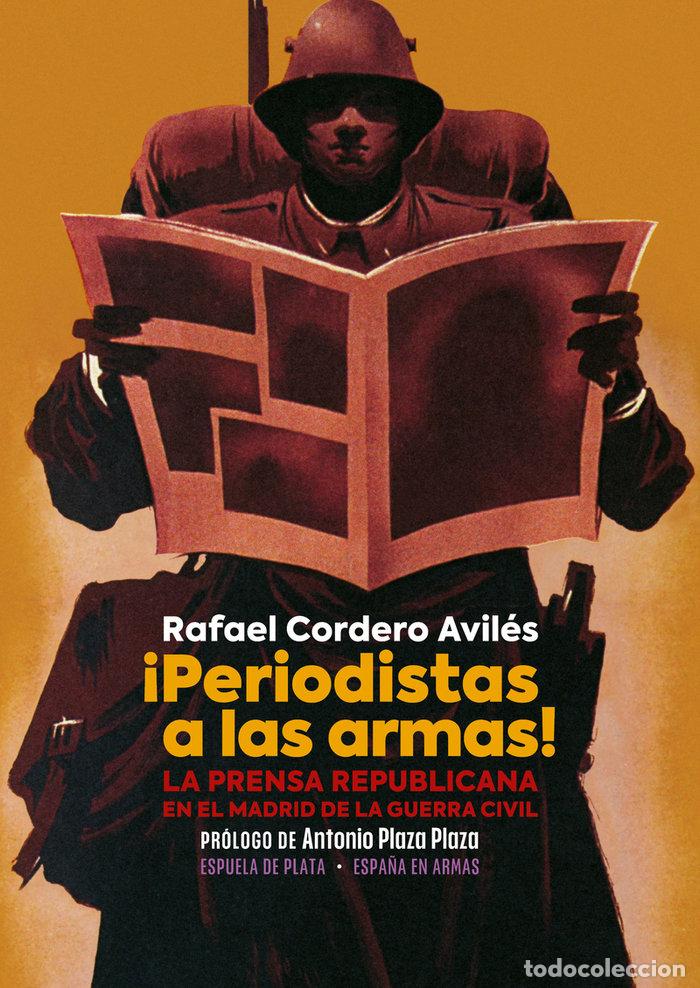 Livros: PERIODISTAS A LAS ARMAS - CORDERO AVILES