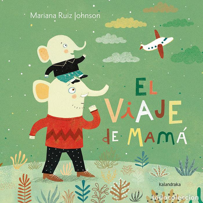 Libros: VIAJE DE MAMA - RUIZ JOHNSON, MARIANA