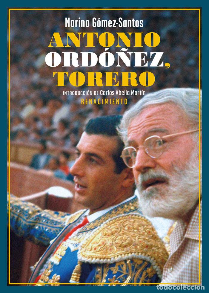 Libros: ANTONIO ORDO&Ntilde;EZ TORERO - GOMEZ SANTOS, MARINO