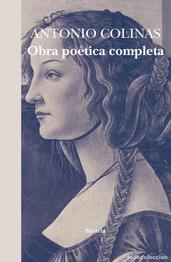 Libros: OBRA POETICA COMPLETA - COLINAS, ANTONIO