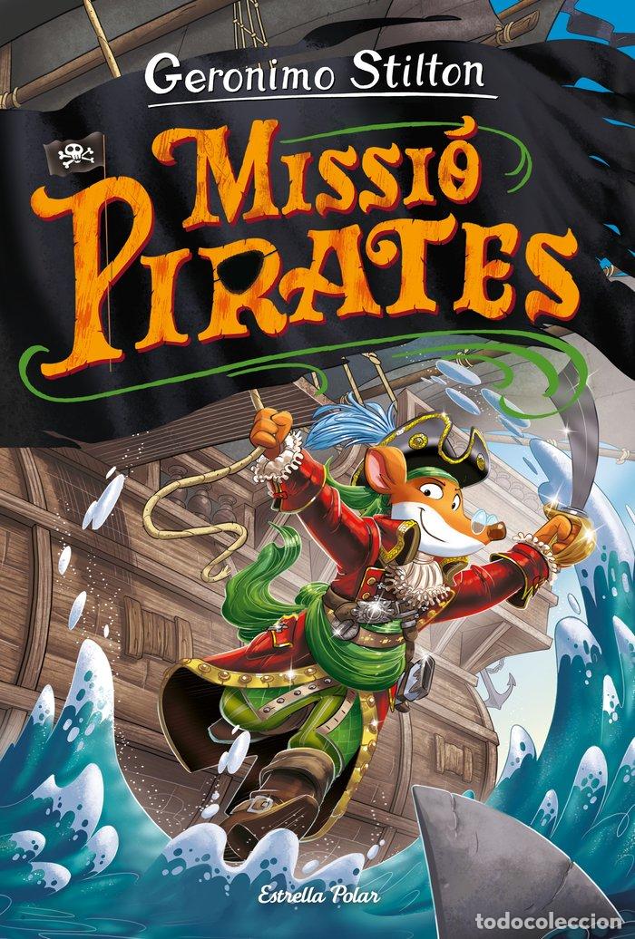 books: VIATGE EN EL TEMPS 12 MISSIO PIRATES CATAL - STILTON, GERONIMO