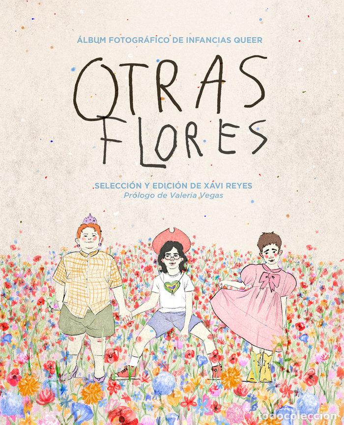 B&uuml;cher: OTRAS FLORES - REYES, XAVI