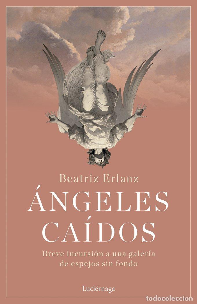 B&uuml;cher: ANGELES CAIDOS - BEATRIZ ERLANZ