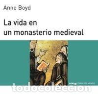 Libros: VIDA MONASTERIO MEDIEVAL HMJ - BOYD, ANNE