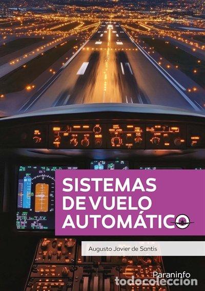 Libros: SISTEMAS DE VUELO AUTOMATICO - AUGUSTO JAVIER DE SANTIS