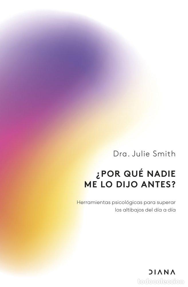 Libros: POR QUE NADIE ME LO DIJO ANTES - JULIE SMITH