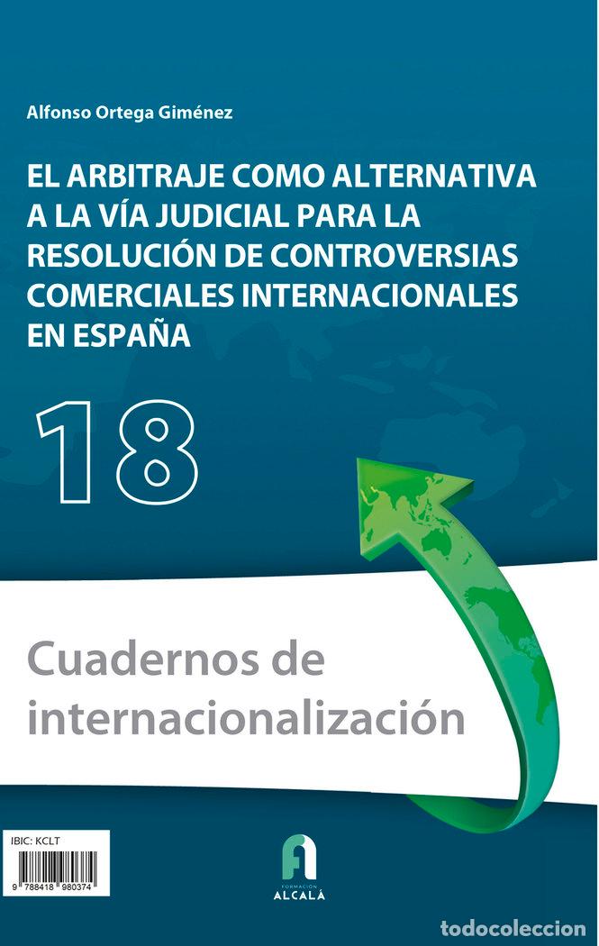 Libri: ARBITRAJE COMO ALTERNATIVA A LA VIA JUDICIAL,EL - ORTEGA GIMENEZ, ALFONSO