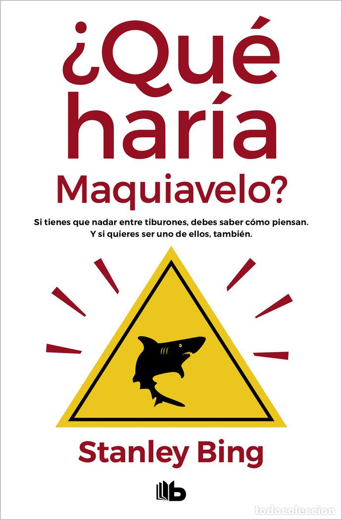 Livres: QUE HARIA MAQUIAVELO ZB - BING, STANLEY