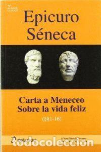 Libros: EPICURO SENECA CARTA A MENECEO SOBRE LA VIDA FELIZ - PITARCH NAVARRO, ALBERT
