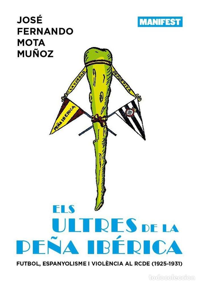 Livros: ELS ULTRES DE LA PE&Ntilde;A IBERICA - MOTA MU&Ntilde;OZ, JOSE FERNANDO