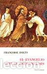 Libros: EVANGELIO ANTE EL PSICOANALISIS, EL - F. DOLTO