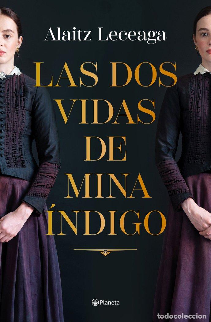 Livros: LAS DOS VIDAS DE MINA INDIGO - ALAITZ LECEAGA