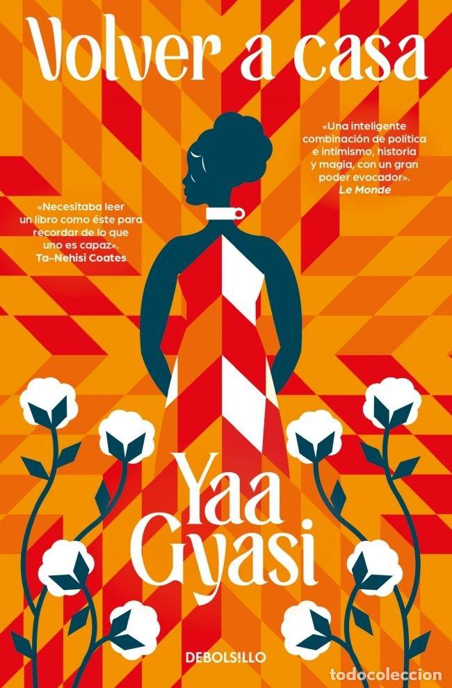 books: VOLVER A CASA - GYASI, YAA