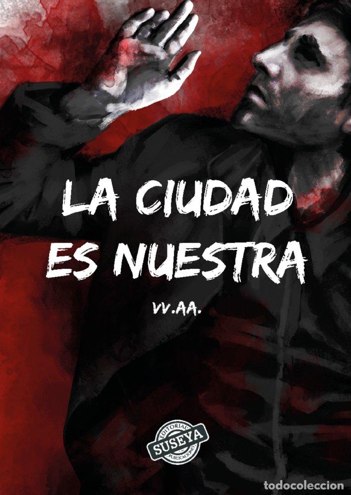 books: LA CIUDAD ES NUESTRA - AA.VV