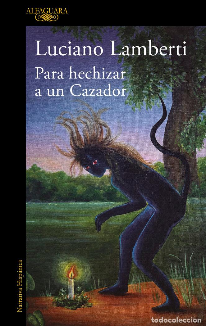 Livros: PARA HECHIZAR A UN CAZADOR MAPA DE LAS LENGUAS - LUCIANO LAMBERTI