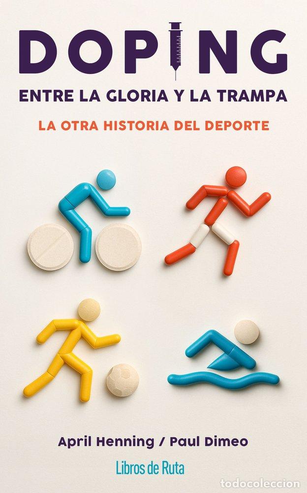 Livros: DOPING ENTRE LA GLORIA Y LA TRAMPA - APRIL HENNING