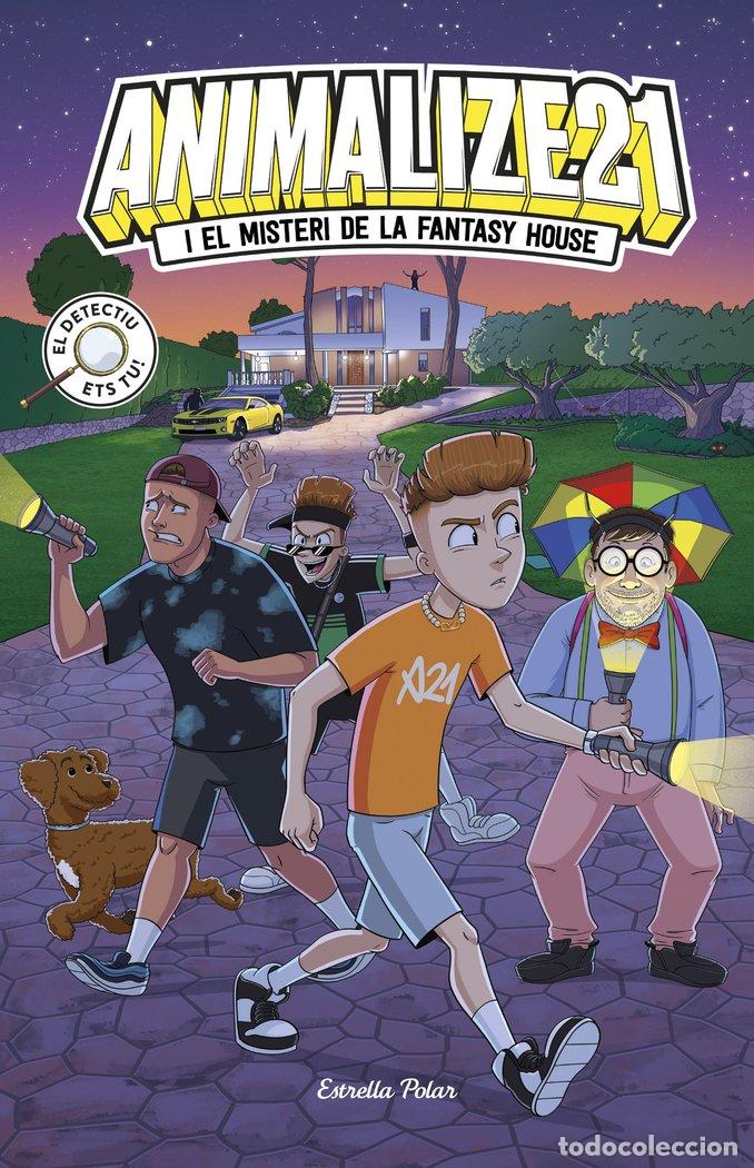 Livros: ANIMALIZE 21 1 ANIMALIZE 21 I EL MISTERI DE LA FANTASY HOUS - ANIMALIZE21