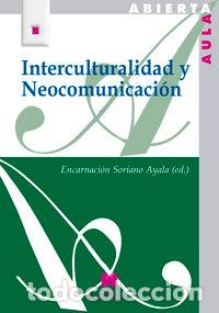 Livros: INTERCULTURALIDAD Y NEOCOMUNICACION AULA ABIERTA - SORIANO AYALA, ENCARNACION