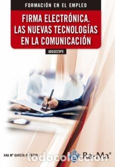 books: FIRMA ELECTRONICA LAS NUEVAS TECNOLOGIAS EN LA COMUNICACION - GARCIA ALCAZAR, ANA MARIA