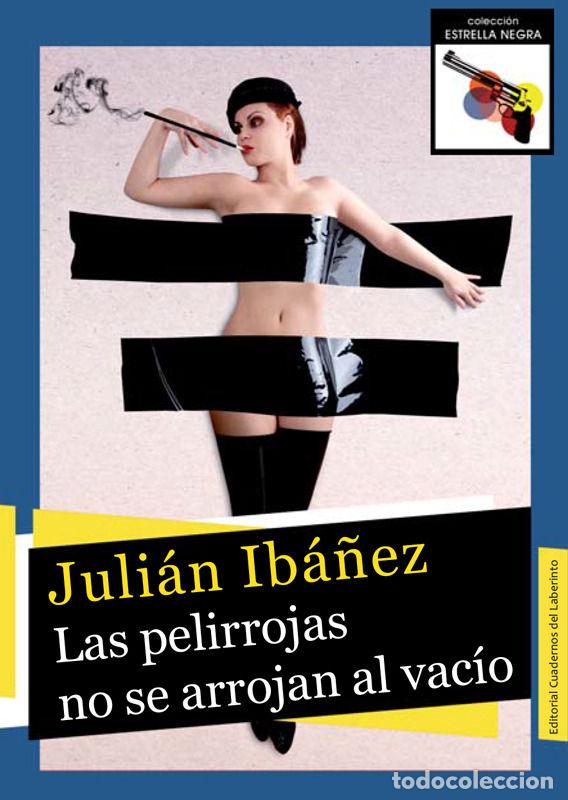 books: PELIRROJAS NO SE ARROJAN AL VACIO,LAS - IBA&Ntilde;EZ, JULIAN