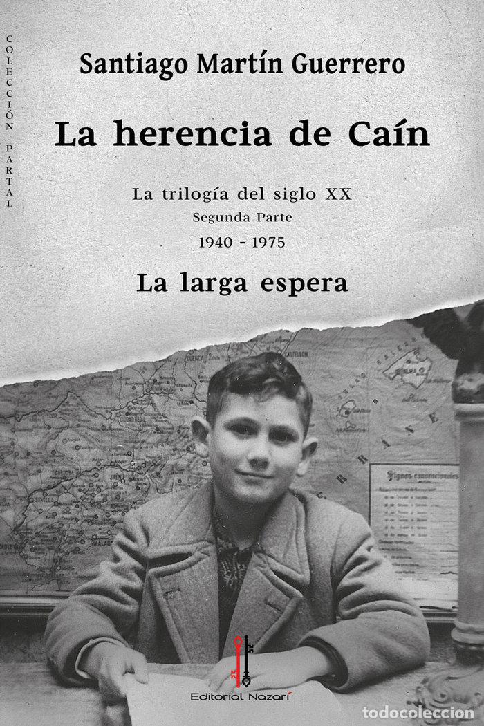 Libros: LA HERENCIA DE CAIN II - MARTIN GUERRERO, SANTIAGO