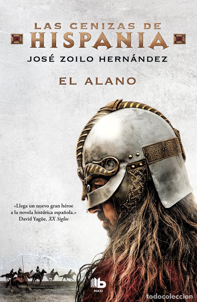 Libros: ALANO LAS CENIZAS DE HISPANIA 1,EL - ZOILO HERNANDEZ, JOSE