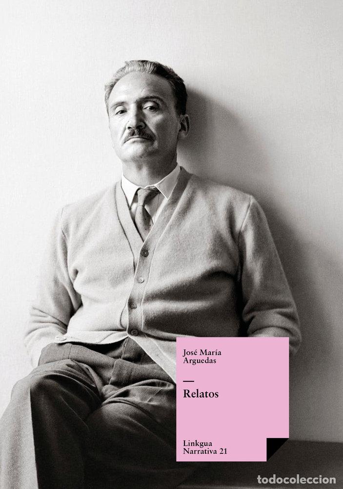 Livros: RELATOS - JOS&Eacute; MAR&Iacute;A ARGUEDAS