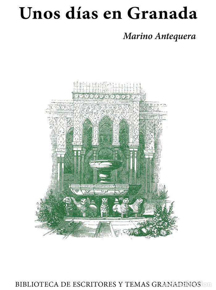 B&uuml;cher: UNOS DIAS EN GRANADA - ANTEQUERA, MARINO