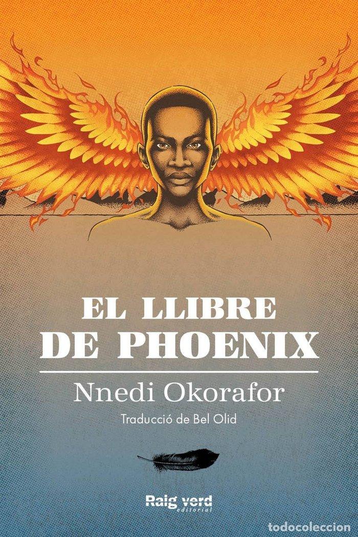 books: LLIBRE DE PHOENIX,EL - OKORAFOR, NNEDI