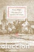 Livres: NUNO JUDICE UN CANTO EN LA ESPESURA DEL TIEMPO ULTIMOS CONT - AA.VV.