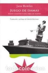 Livres: JUEGO DE DAMAS - BOWLES, JANE