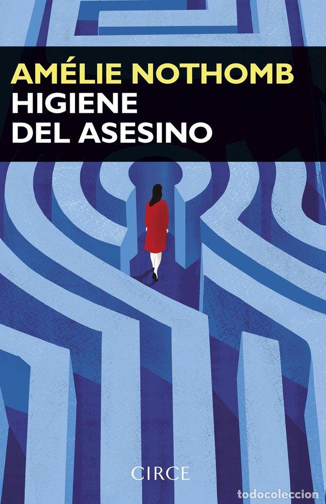 Livres: HIGIENE DEL ASESINO - AMELIE NOTHOMB